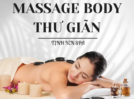 Massage Body Thư Giãn – Trải Nghiệm Thả Lỏng Cơ Thể & Cân Bằng Năng Lượng